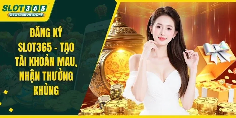 đăng ký SLOT365